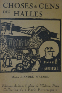 Choses et gens des Halles Dessins de André Warnod