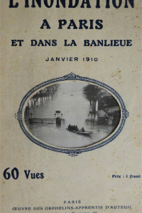 L'inondation à Paris et dans la banlieue janvier 1910