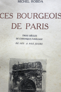 Ces bourgeois de Paris Trois siècles de chronique familiale