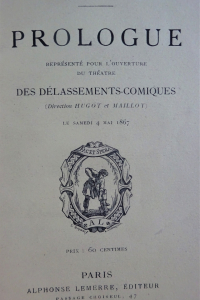 Prologue représenté pour l'ouverture du théâtre des délassements-comiques le samedi 4 mai 1867.
