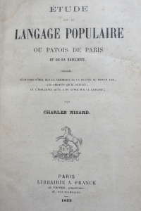 Etude sur le langage populaire de Paris et de sa banlieue