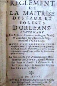 Règlement de la maîtrise des eaux et forests d'Orléans