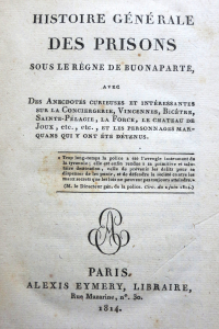 Histoire générale des prisons sous le règne de Buonaparte