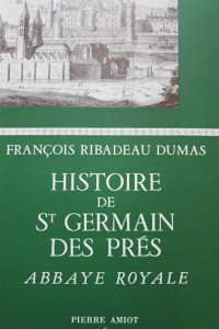 Histoire de Saint Germain des Prés Abbaye Royale