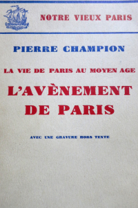 La vie de Paris au Moyen Age L'avènement de Paris