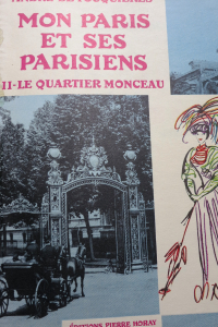 Mon Paris et ses parisiens. Le quartier Monceau