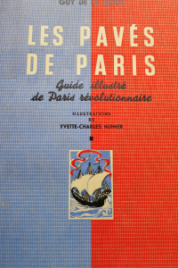 Les pavés de Paris Paris révolutionnaire