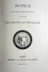 Notice sur l'état ancien et nouveau de la Galerie de l'Hôtel de Toulouse
