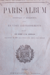 Paris album historique et monumental en vingt arrondissements