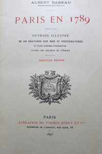Paris en 1789 Edition 1893