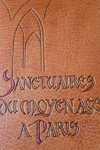 Sanctuaires du Moyen-Age à Paris